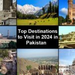Top Destinations to Visit in 2024 in Pakistan