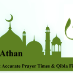 Athan – The Most Accurate Prayer Times & Qibla Finder App