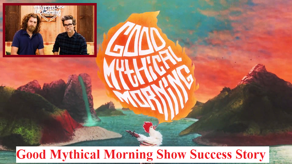 Good Mythical Morning Show Success Story