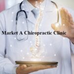 How to market a chiropractic clinic