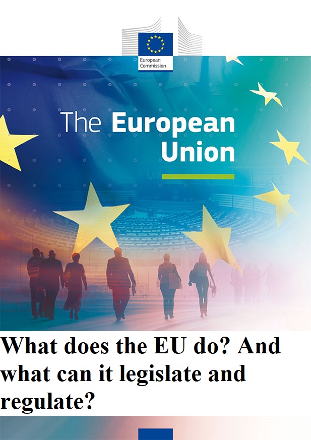 What does the EU do And what can it legislate and regulate