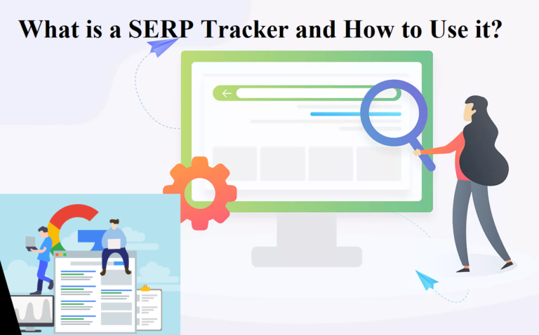 What is a SERP Tracker and How to Use it?