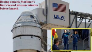 Boeing cancels Starliner's first crewed mission minutes before launch