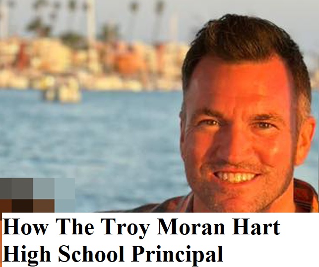 How the troy moran hart high school principal